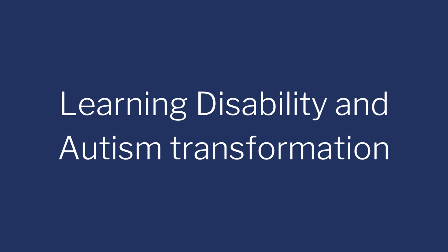 Learning Disability and Autism - NHS Shropshire, Telford and Wrekin